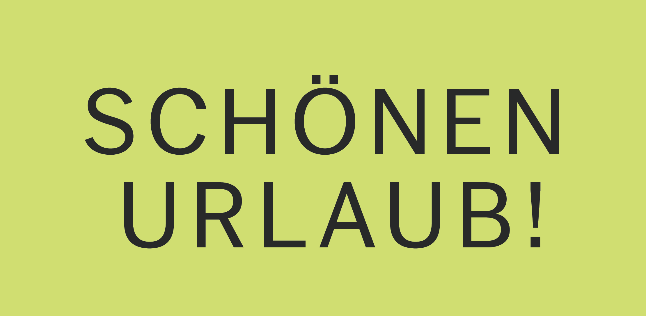 Schönen Urlaub